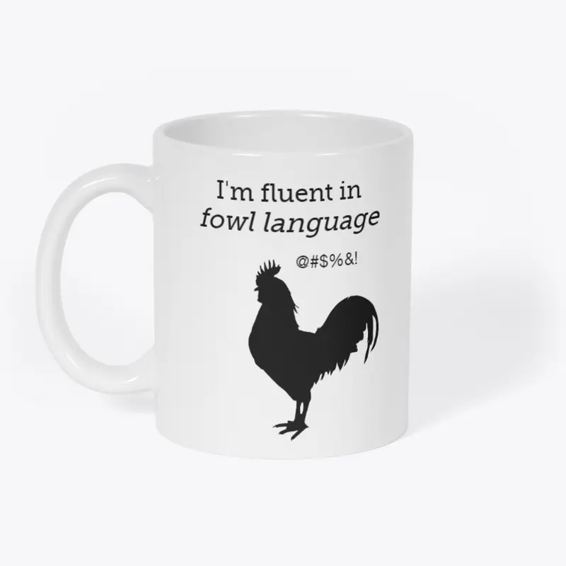 Fowl Language